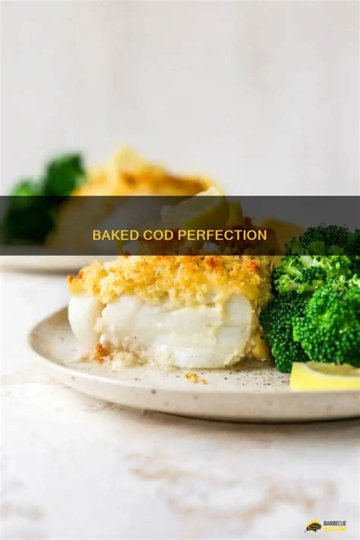 Baked Cod Perfection: Temp, Time & Tips