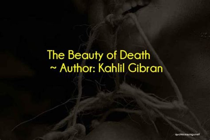 Kahlil Gibran on Death: Quotes & Reflections