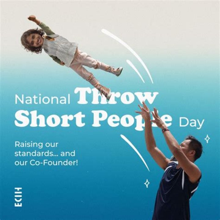 National Throw Short People Day: Origins & Fun Facts!