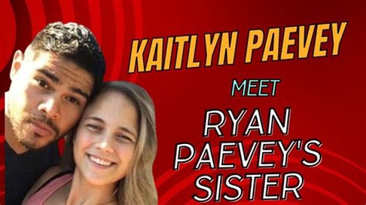 What Does Ryan Paevey's Sister Do? Unveiling Kaitlyn Paevey's Professional Life